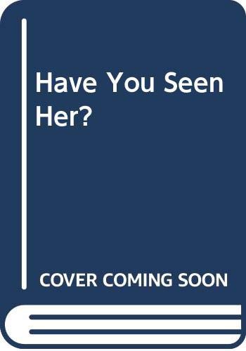 Karen Rose: Have You Seen Her? (Paperback, 2006, Forever)