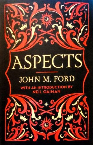John M. Ford: Aspects (2022, Orion Publishing Group, Limited)