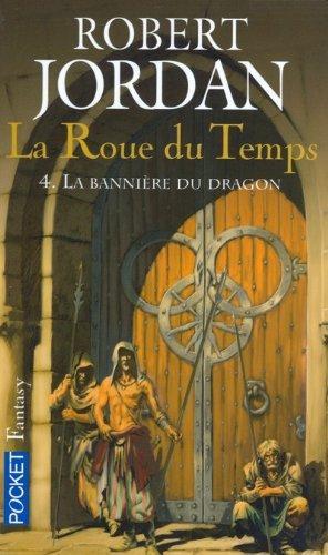 Robert Jordan: La Roue Du Temps 4 (French language, 2005, Pocket)