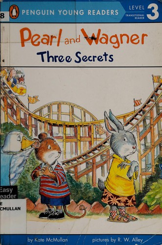 Kate McMullan, R. W. Alley: Three Secrets (2013, Penguin Young Readers Group)