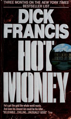 Dick Francis: Hot money (1989, Ballantine Books)