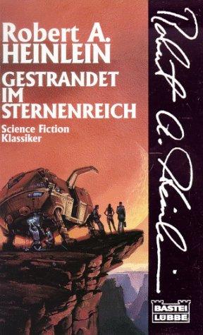 Robert A. Heinlein: Gestrandet im Sternenreich. (Paperback, Lübbe)