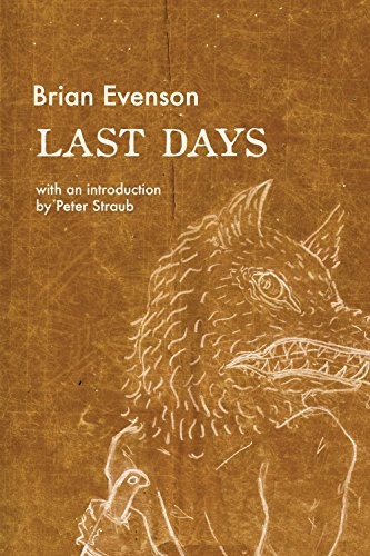 Peter Straub, Brian Evenson: Last Days (Paperback, 2016, Coffee House Pr, Coffee House Press)