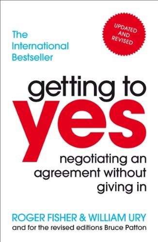 Roger Drummer Fisher: getting to yes: negotiating an agreement without giving in. roger fisher and william ury (Paperback, 2012, Random House)