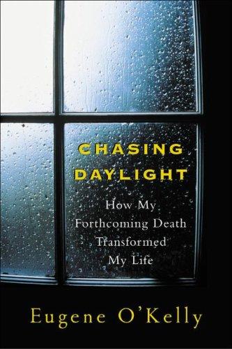 Eugene O'Kelly: Chasing Daylight (Paperback, 2007, McGraw-Hill)