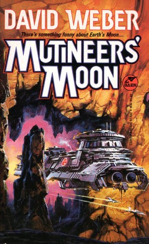 David Weber: Mutineers' Moon (Paperback, 1991, Baen Books)