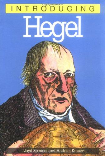 Lloyd Spencer: Introducing Hegel, 2nd Edition (Introducing...(Totem)) (Paperback, 2001, Totem Books)