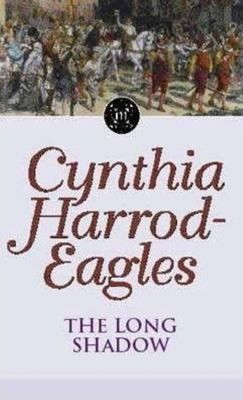 Cynthia Harrod-Eagles: The Long Shadow (1994, Little, Brown Book Group)