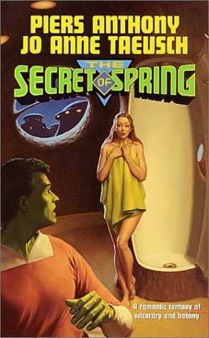 Piers Anthony, Jo Anne Taeusch: The Secret of Spring (Paperback, 2001, Tor Fantasy, Brand: Tor Fantasy)