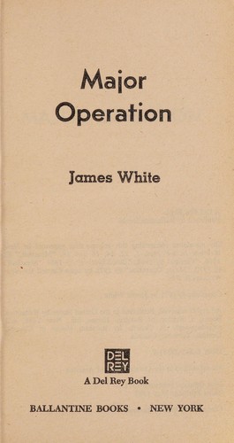 James White: Major Operation (Paperback, 1981, Del Rey)