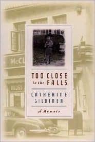 Catherine Gildiner: Too Close to the Falls (Paperback, 2002, Penguin)