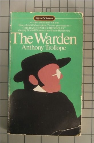 Anthony Trollope: The Warden (Signet Classics) (1984, Signet Classics)