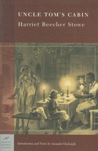 Harriet Beecher Stowe: Uncle Tom's Cabin (Barnes & Noble Classics Series) (Barnes & Noble Classics) (Paperback, 2005, Barnes & Noble Classics)