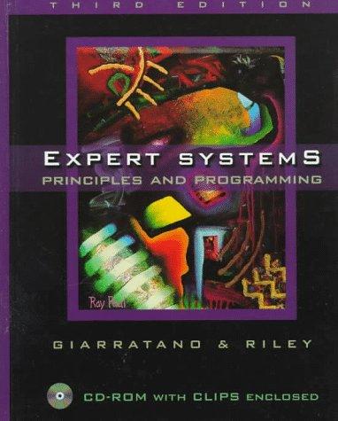 Joseph C. Giarratano: Expert systems (1998, PWS Pub. Co.)