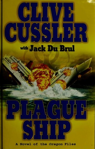 Clive Cussler: Plague ship (Hardcover, 2008, G.P. Putnam's Sons)