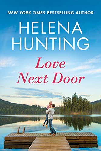 Helena Hunting: Love Next Door (Paperback, 2021, Montlake)