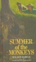 Wilson Rawls: Summer of the Monkeys (Bantam Starfire Books) (Hardcover, 1999, Tandem Library)