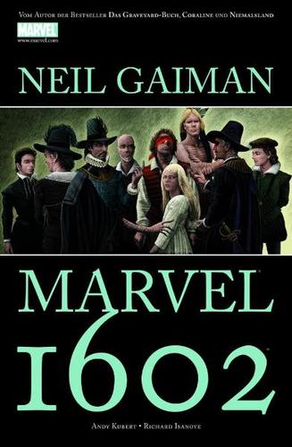 Neil Gaiman: Marvel 1602 (Paperback, German language, 2010, Panini-Verlag)