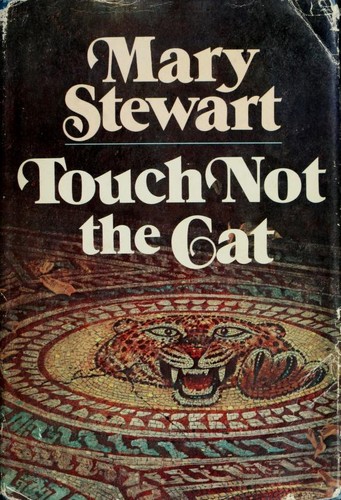 Mary Stewart: Touch not the cat (1976, William Morrow and Company)