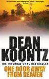 Dean Koontz: One Door Away from Heaven (Paperback, 2002, Headline)