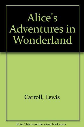 Lewis Carroll: Alice's Adventures in Wonderland & Through the Looking-Glass (Paperback, 1984, Bantam Classics)
