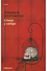 Fyodor Dostoevsky: Crimen y castigo (2014, Debolsillo)