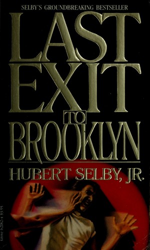 Hubert Selby Jr.: Last Exit to Brooklyn (Black Cat Book; B543) (1986, Grove Press, Grove/Atlantic, Incorporated)