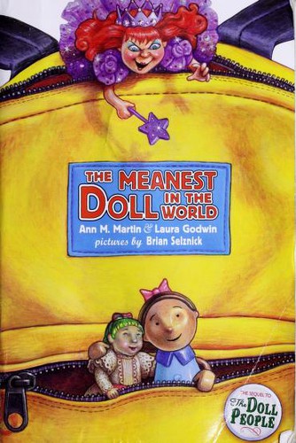 Laura Godwin, Ann M. Martin, Brian Selznick: The Meanest Doll in the World (Paperback, 2003, Scholastic)