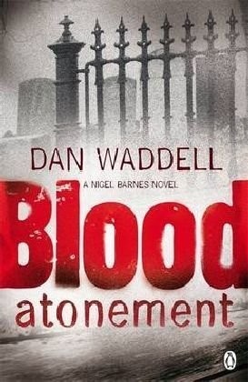 Dan Waddell: Blood Atonement (Paperback, 2009, Viking)