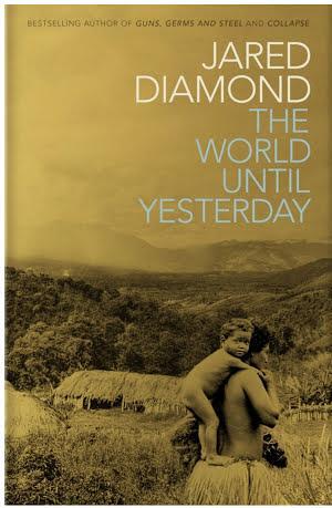 Jared Diamond: The World Until Yesterday