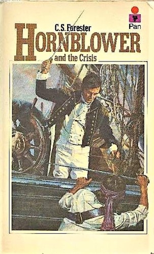 C. S. Forester: Hornblower and the Crisis (Paperback, 1971, Pan Books)