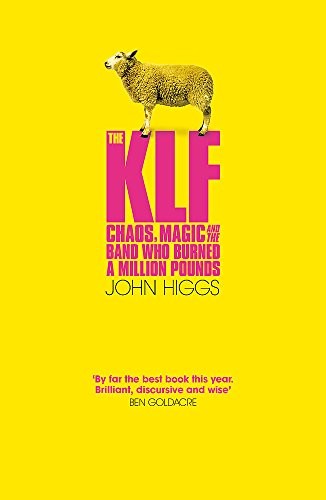 John Higgs: The KLF (Paperback, 2001, Orion Hardbacks)