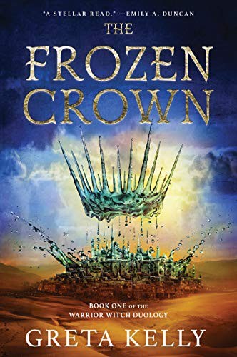Greta Kelly: The Frozen Crown (Paperback, 2021, Harper Voyager)