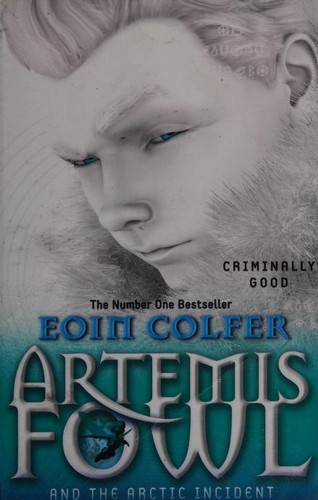 Eoin Colfer, Giovanni Rigano, Andrew Donkin: Artemis Fowl and The Arctic Incident (Paperback, 2011, Puffin Books)