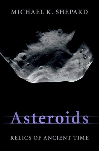 Michael K. Shepard: Asteroids (2015, Cambridge University Press)