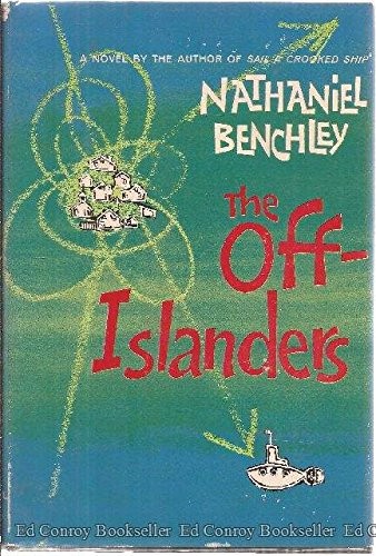 Nathaniel Benchley: Off Islanders (Hardcover, 1961, McGraw Hill Text, McGraw-Hill)