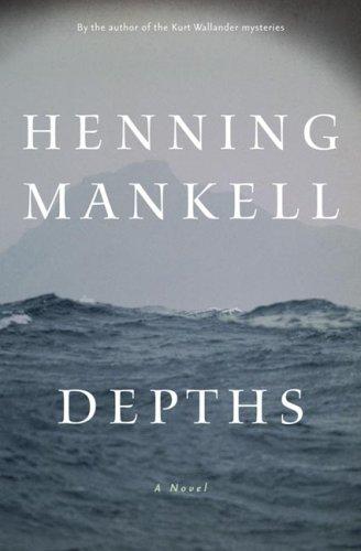 Henning Mankell: Depths (Hardcover, 2006, New Press)