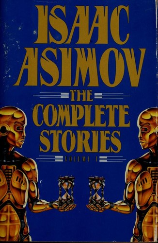 Isaac Asimov: The Complete Stories (Paperback, 1990, Doubleday)