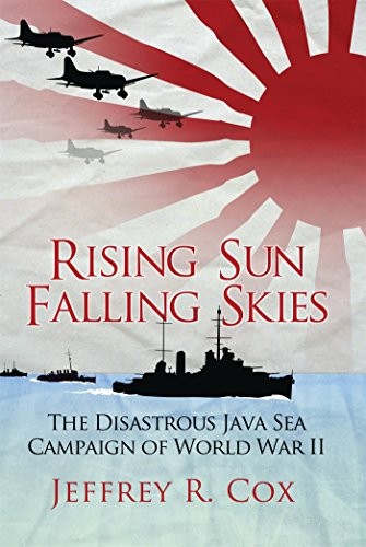Jeffrey Cox: Rising Sun, Falling Skies (Hardcover, 2014, Osprey Publishing, Osprey)