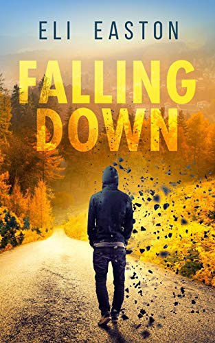 Eli Easton: Falling Down (Paperback, 2019, Independently published, Independently Published)