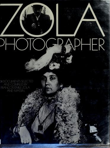 Émile Zola: Zola--photographer (1988, Seaver Books)