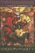 Liz Williams: The Demon And The City (Hardcover, 2006, Night Shade Books)