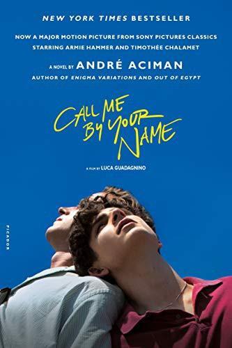 André Aciman: Call Me by Your Name (Paperback, 2007, Picador, Holtzbrinck Publishers)