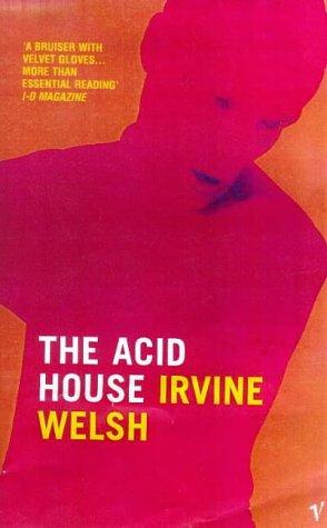 Irvine Welsh: The Acid House (1998, Vintage)