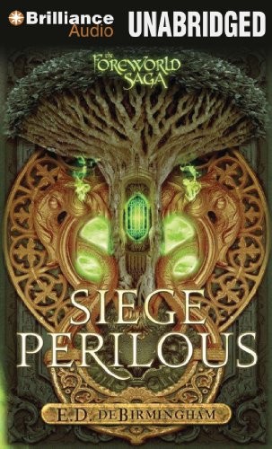 E. D. deBirmingham: Siege Perilous (AudiobookFormat, 2014, Brilliance Audio)