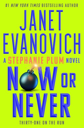 Janet Evanovich: Now or Never (2024, Atria Books)