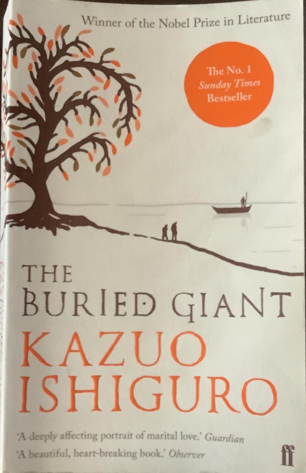 Kazuo Ishiguro: The Buried Giant (2016, Faber & Faber, Limited)