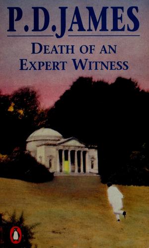 P. D. James: Death of an expert witness (1989, Penguin books, Faber and Faber)