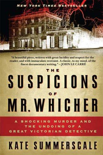 Kate Summerscale: The Suspicions of Mr. Whicher (Paperback, 2009, Walker & Company)
