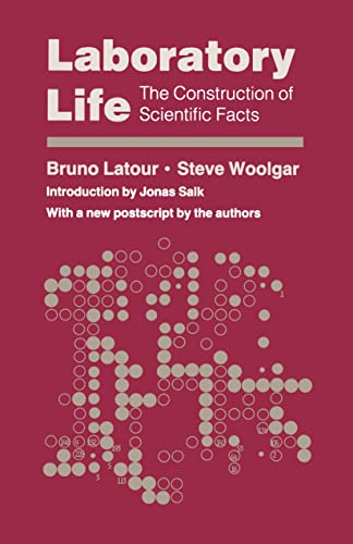 Bruno Latour, Steve Woolgar, Jonas Salk: Laboratory Life (EBook, 2013, Princeton University Press)